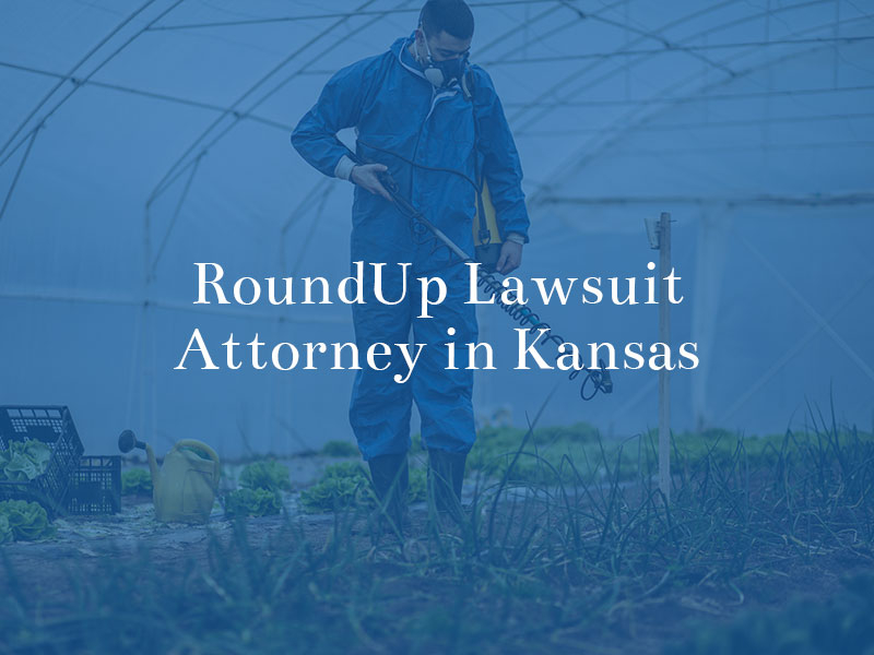roundup lawsuit attorney in kansas