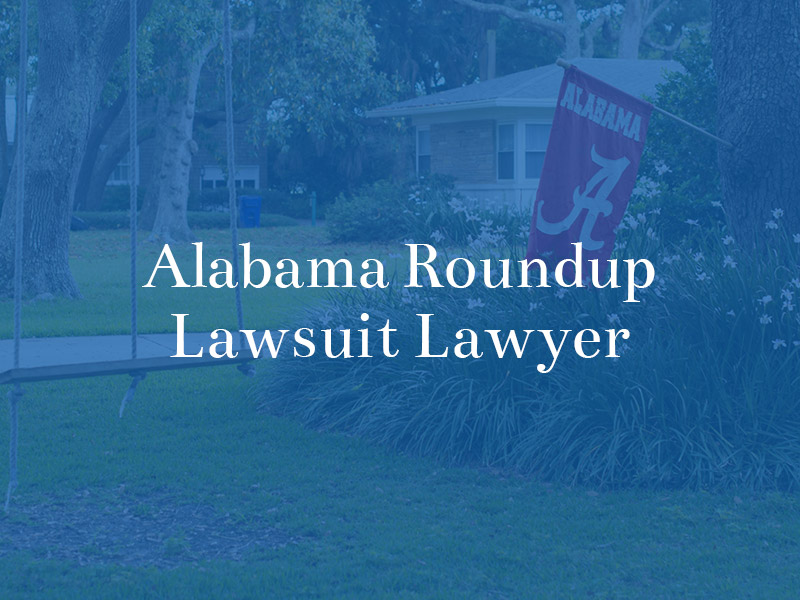 Alabama roundup lawsuit lawyer