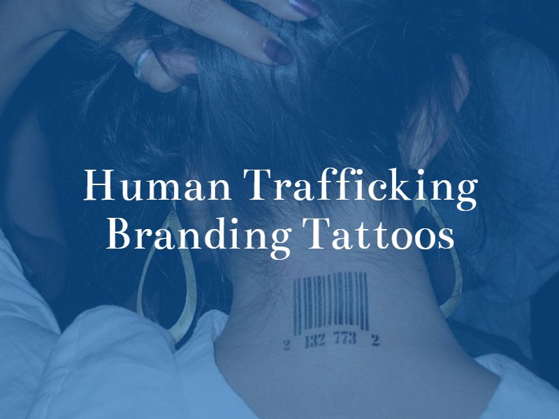 human trafficking branding tattoos